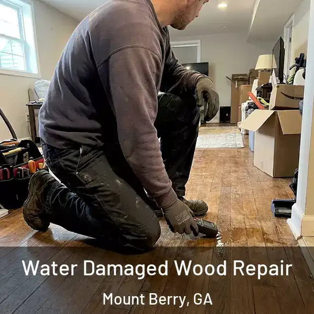  Water Damaged Wood Repair Mount Berry, GA
